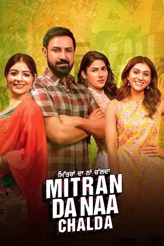 Download Mitran Da Naa Chalda | 2023 | Punjabi | 480p 720p 1080p 2160p 4K